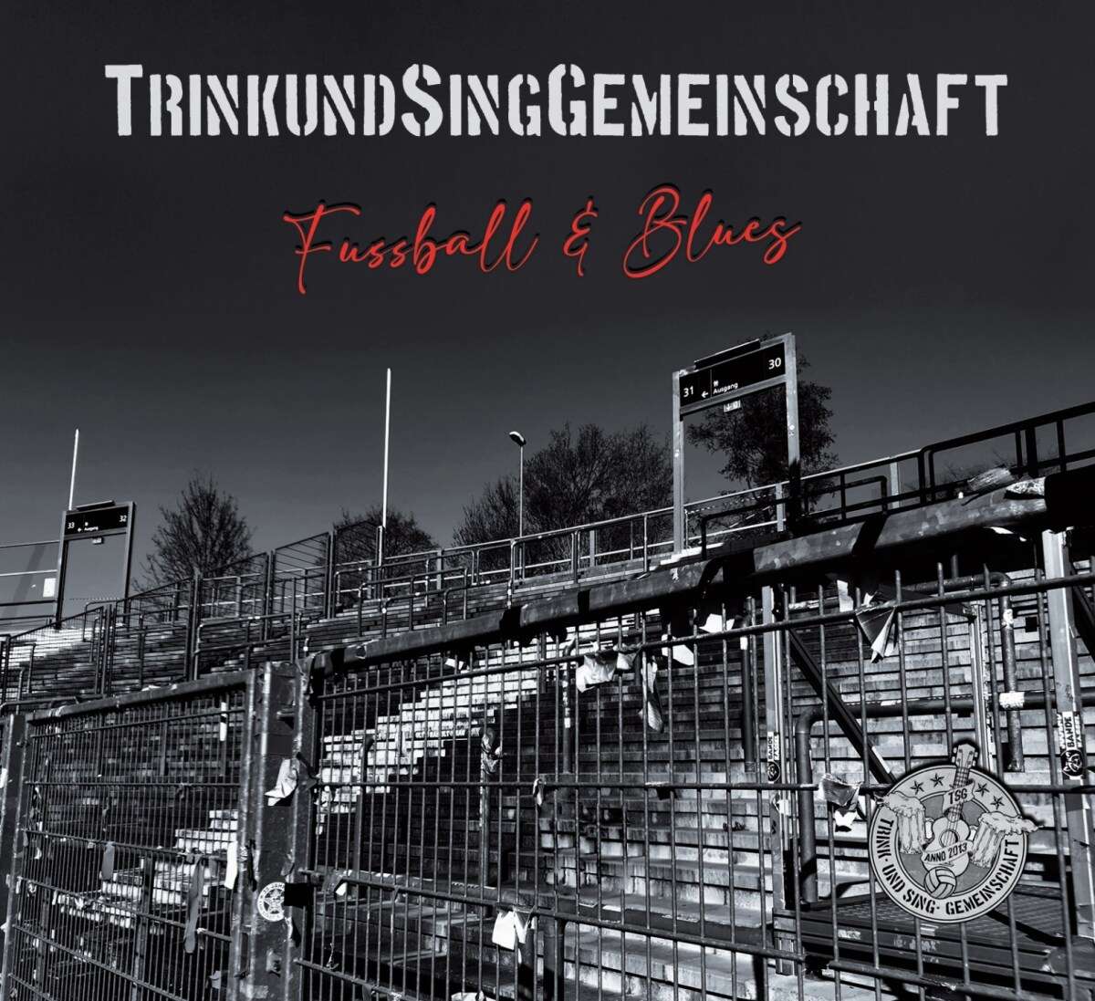 Trink- Und Sing- Gemeinschaft – Fussball & Blues