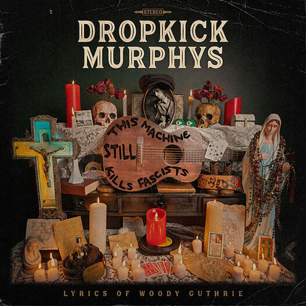 Dropkick Murphys – This Machine Still Kills Fascists - CD